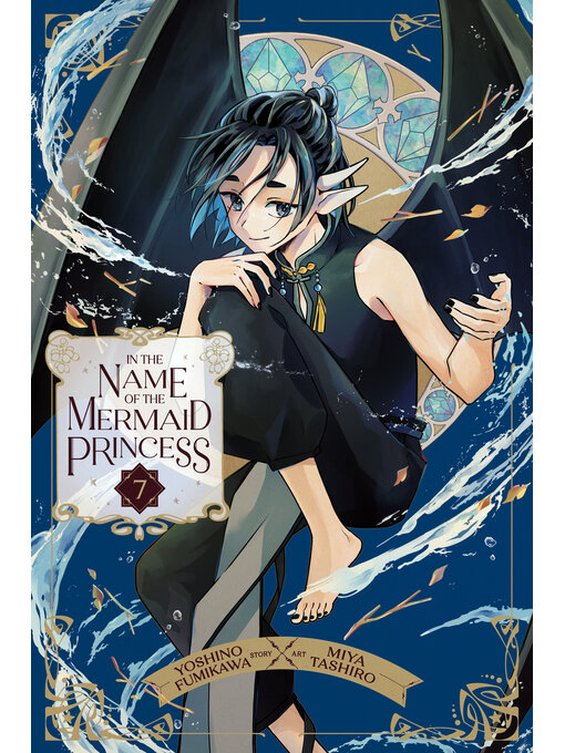 Cover image for In the Name of the Mermaid Princess, Volume 7
